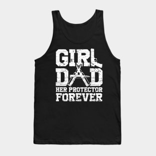 Mens Girl Dad Her Protector Forever Funny Father of Girls Tank Top